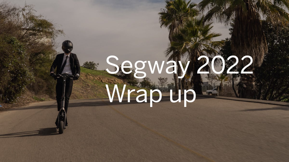 Segway 2022 Models Wrap Up